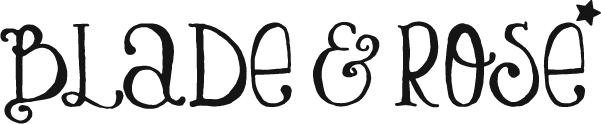 Blade & Rose